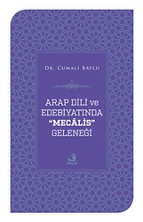 Arap Dili ve Edebiyatında Mecalis Geleneği - Fecr Yayınları