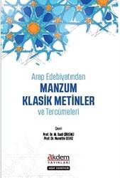 Arap Edebiyatından Manzum Klasik Metinler ve Tercümeleri - Akdem Yayınları
