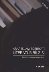 Arap İslam Edebiyatı Literatür Bilgisi - Cantaş Yayınları