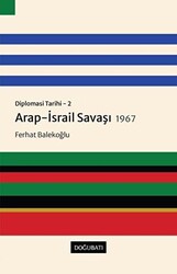 Arap-İsrail Savaşı 1967 - Diplomasi Tarihi 2 - Doğu Batı Yayınları