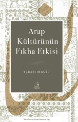 Arap Kültürünün Fıkha Etkisi - Fecr Yayınları