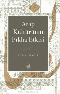 Arap Kültürünün Fıkha Etkisi - 1