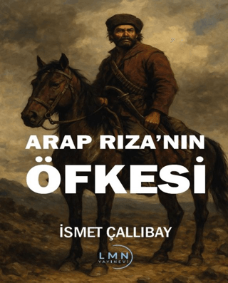 Arap Rıza`nın Öfkesi - 1