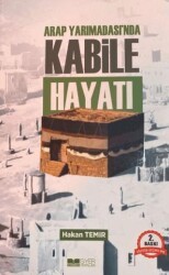 Arap Yarımadası’nda Kabile Hayatı - Siyer Yayınları