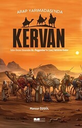 Arap Yarımadası’nda Kervan - Siyer Yayınları