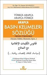 Arapça Basın Kelimeleri Sözlüğü Türkçe-Arapça, Arapça-Türkçe - Ensar Neşriyat