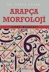 Arapça Morfoloji Sarf Bilgisi - Ensar Neşriyat