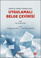 Arapça-Türkçe Örneklerle Uygulamalı Belge Çevirisi - Akdem Yayınları