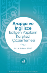 Arapça ve İngilizce Edilgen Yapıların Karşıtsal Çözümlemesi - Fecr Yayınları