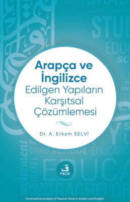 Arapça ve İngilizce Edilgen Yapıların Karşıtsal Çözümlemesi - 1