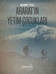 Ararat’ın Yetim Çocukları - Liman Yayınevi
