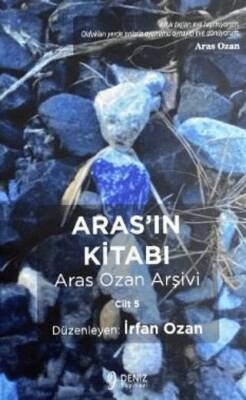 Aras’ın Kitabı Aras Ozan Arşivi - Cilt 5 - 1