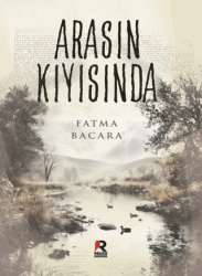 Arasın Kıyısında - Raven Yayınevi