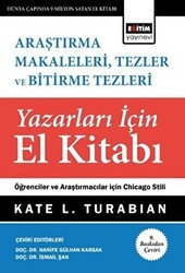 Araştırma Makaleleri, Tezler Ve Bitirme Tezleri Yazarları İçin El Kitabı - Eğitim Yayınevi - Bilimsel Eserler