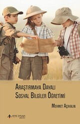 Araştırmaya Dayalı Sosyal Bilgiler Öğretimi - Yeni İnsan Yayınevi