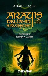 Arayış - Deliahir Savaşçısı 1. Kitap - The Kitap