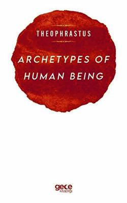 Archetypes of Human Being - 1
