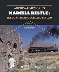 Archival Memories: Marcell Restle’s Research in Anatolia and Beyond - Koç Üniversitesi Anadolu Medeniyetleri Araştırma M