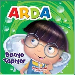 Arda Banyo Yapıyor - Yumurcak Yayınları