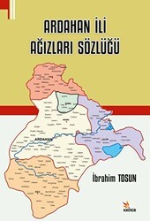 Ardahan İli Ağızları Sözlüğü - Kriter Yayınları