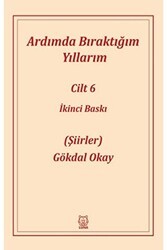 Ardımda Bıraktığım Yıllarım 6 - Luna Yayınları