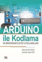 Arduino İle Kodlama ve Mikrodenetleyici Uygulamalar Renksiz Baskı - Anı Yayıncılık