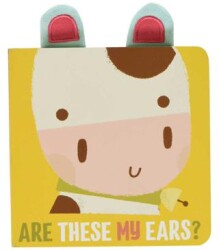 Are These My Ears?: Cow - Yoyo Books