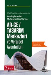 Ar–Ge - Tasarım Merkezleri ve Vergisel Avantajları - Seçkin Yayıncılık