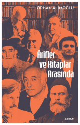 Arifler ve Kitaplar Arasında - Beyan Yayınları