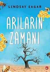 Arıların Zamanı - Beyaz Balina Yayınları