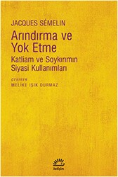 Arındırma ve Yok Etme - İletişim Yayınevi