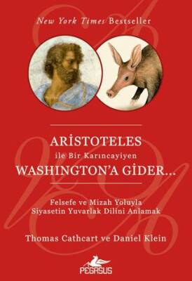 Aristoteles İle Bir Karıncayiyen Washington`a Gider - 1