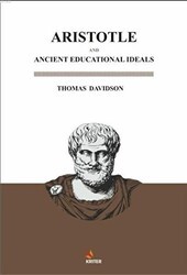 Aristotle And Ancient Educational Ideals - Kriter Yayınları