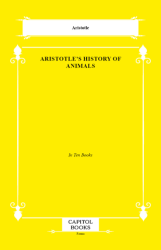 Aristotle`s History of Animals - Capitol Books