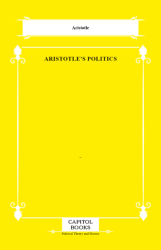 Aristotle`s Politics - Capitol Books