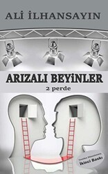 Arızalı Beyinler - 2 Perde - Tunç Yayıncılık