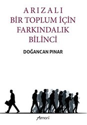 Arızalı Bir Toplum İçin Farkındalık Bilinci - Armoni Yayıncılık
