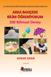 Arka Bahçede Bilim Öğreniyorum - 200 Bilimsel Deney - 1