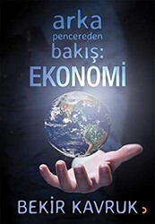 Arka Pencereden Bakış: Ekonomi - Cinius Yayınları