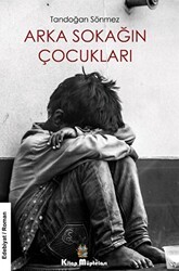 Arka Sokağın Çocukları - Kitap Müptelası Yayınları