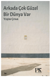 Arkada Çok Güzel Bir Dünya Var - Parma Kitap