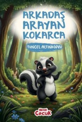 Arkadaş Arayan Kokarca - Hayat Çocuk