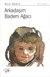 Arkadaşım Badem Ağacı - Nesin Yayınevi