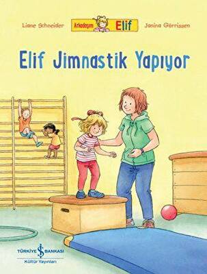 Arkadaşım Elif - Elif Jimnastik Yapıyor - 1