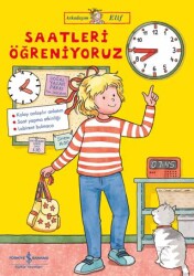 Arkadaşım Elif - Saatleri Öğreniyoruz - İş Bankası Kültür Yayınları