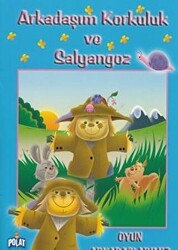 Arkadaşım Korkuluk ve Salyangoz - Polat Kitapçılık