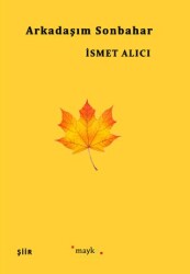 Arkadaşım Sonbahar - Mayko Kitap