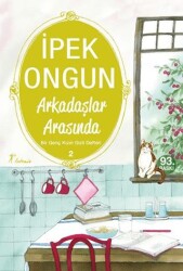Arkadaşlar Arasında - Bir Genç Kızın Gizli Defteri 2 - Artemis Yayınları