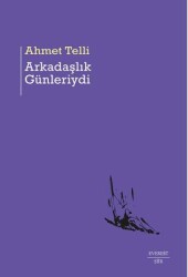 Arkadaşlık Günleriydi - Everest Yayınları