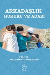 Arkadaşlık Hukuku ve Adabı - Nida Yayıncılık